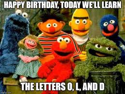 Sesame St BDAY Meme.jpg